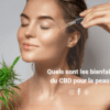 les bienfaits du cbd pour la peau