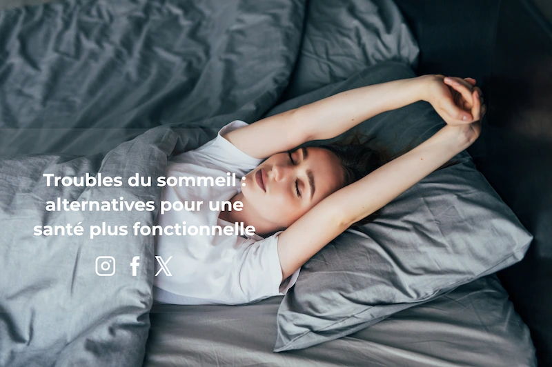 troubles du sommeil alternatives santé fonctionnelle