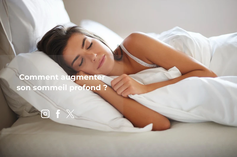 Comment augmenter son sommeil profond ?